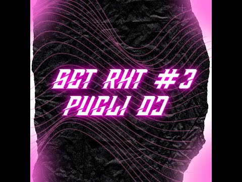 Set RKT #3 - Pugli DJ
