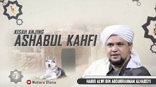 Download lagu Kisah Ashabul Kahfi - Habib Alwi bin Abdurrahman Alhabsyi mp3 Download lagu Kisah Ashabul Kahfi - Habib Alwi bin Abdurrahman Alhabsyi mp3