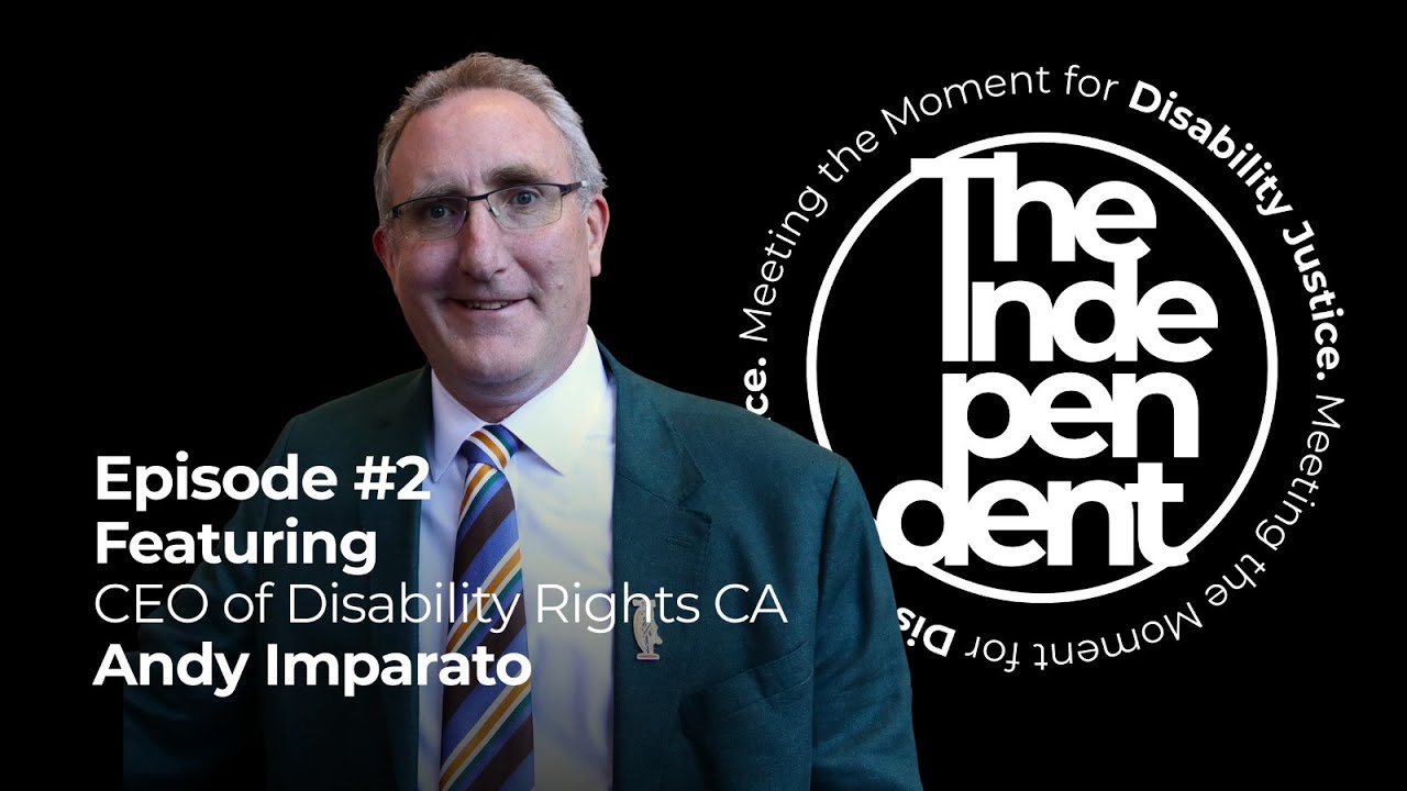Episode 2 - Disability Rights and Policy Power with Andy Imparato
