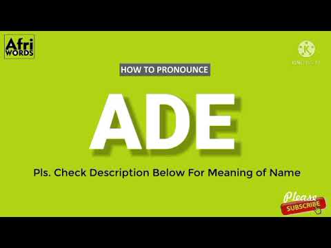 How to pronounce ADE