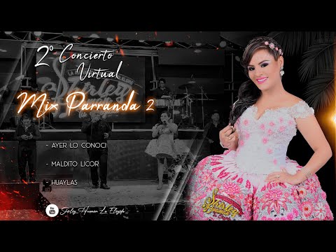 SHIRLEY HUAMÁN🌷 - MIX PARRANDA 2 | (Concierto Virtual)