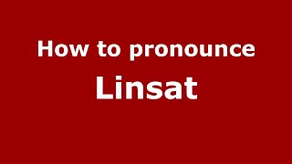 How to pronounce Linsat
