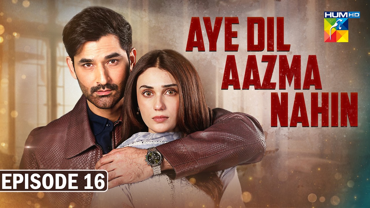 Aye Dil Aazma Nahin Episode 16 Review: A Heart-Wrenching Journey of Love and Betrayal
