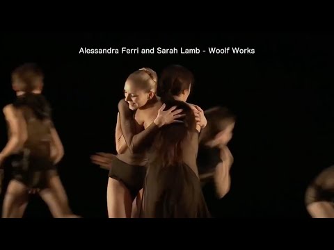 Alessandra Ferri and Sarah Lamb - Woolf Works
