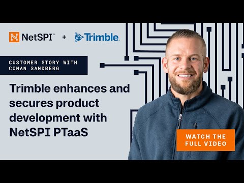 Trimble enhances and secures product development with NetSPI PTaaS
