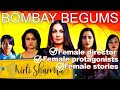 Bombay Begums Detailed Review The Five Begums Believable Controversial Kirti Sharma