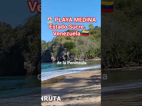 🏖️ PLAYA MEDINA Estado Sucre 🌴Venezuela 🇻🇪 #venezuela #playasdevenezuela #playamedina #playa