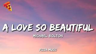 Download lagu Michael Bolton - A Love So Beautiful (Lyrics) mp3