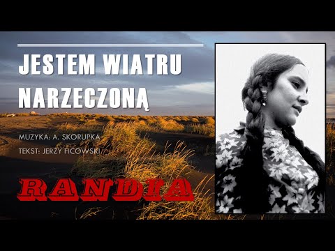 RANDIA - " JESTEM WIATRU NARZECZONĄ  " - CLIP 5/12
