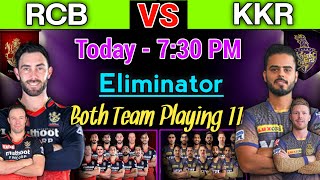 IPL 2021 Eliminator Match RCB vs KKR Playing 11 | KKR vs RCB | RCB vs KKR | RCB | KKR
