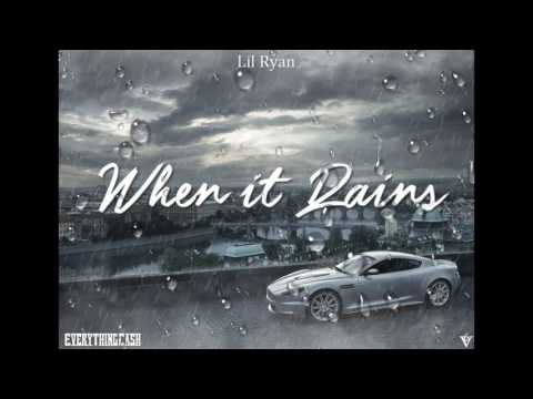 LIL RYAN - WHEN IT RAINS (Prod. By NYC Plug Studios)  [ OFFICIAL AUDIO]