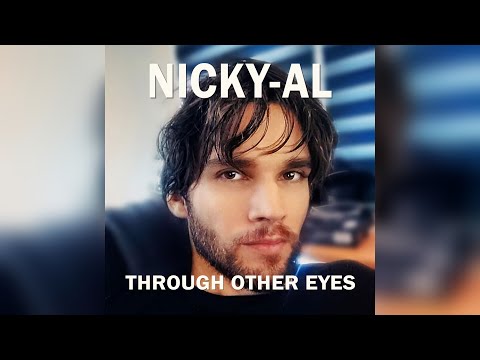 Through Other Eyes - Nicky-Al
