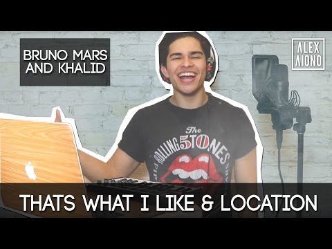 Thats What I Like and Location by Bruno Mars and Khalid | Alex Aiono Mashup