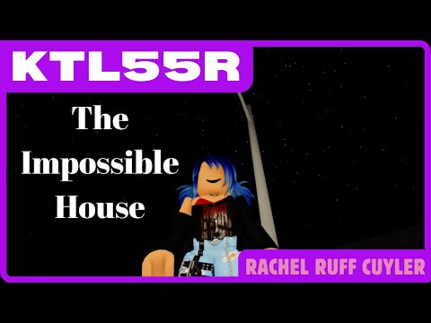 THE IMPOSSIBLE HOUSE