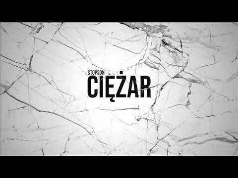 Stopson - Ciężar (Prod. 27Corazones Beats)
