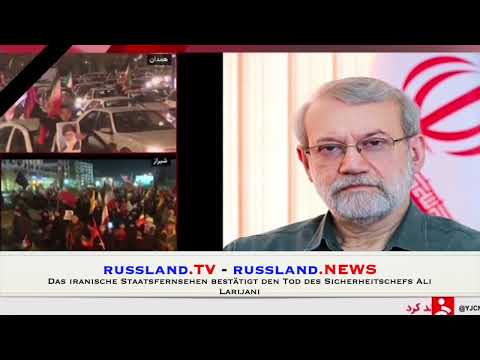 Das iranische Staatsfernsehen bestätigt den Tod des Sicherheitschefs Ali Larijani