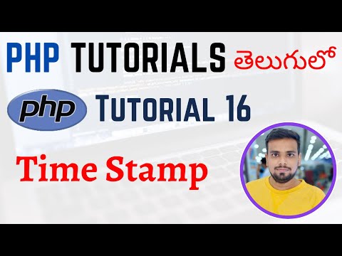 PHP Tutorials in Telugu Lesson 16 Time Stamp How to Display Date and Time