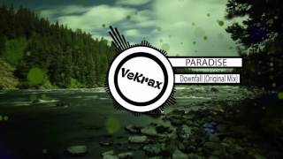 PARADISE - Downfall [Original Mix]