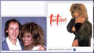TINA TURNER feat MARK KNOPFLER - Paradise Is Here - Break Every Rule