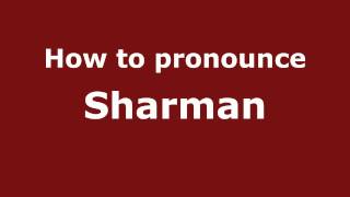 How to pronounce Sharman