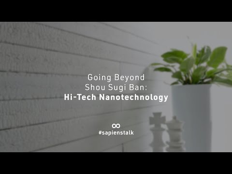 Going Beyond Shou Sugi Ban: Hi-Tech Nanotechnology