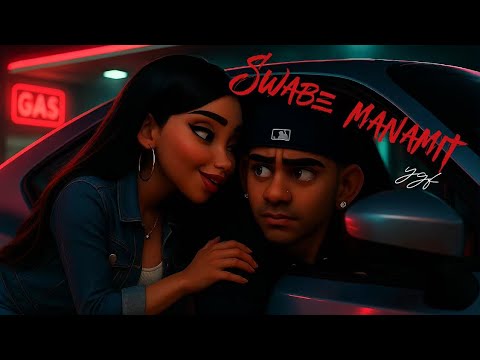 YGF - SWABE MANAMIT (ANIMATED MUSIC VIDEO) EXTENDED