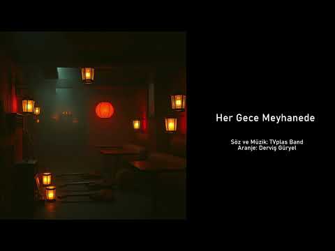 ## Her Gece Meyhanede