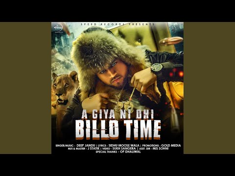 Aa Giya Ni Ohi Billo Time