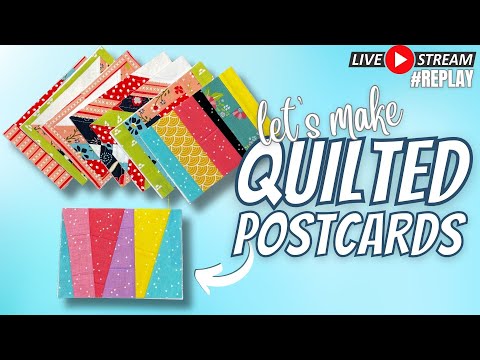 Let’s make quilt as you go postcards!