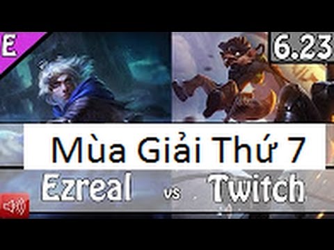 Stream  (Quas)Ezreal và Thresh vs Twitch và Braum Bot   mùa 7 xếp hạng đơn/đôi