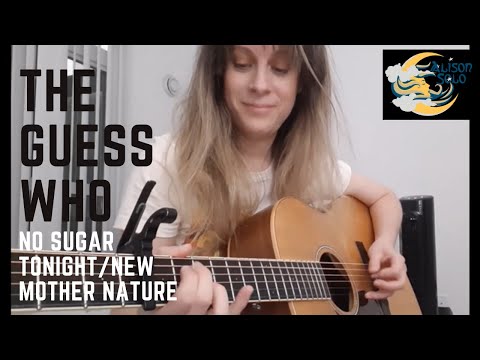 No Sugar Tonight/New Mother Nature - The Guess Who (Cover) by Alison Solo