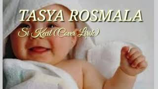 Download lagu Tasya rosmala -si kecil mp3