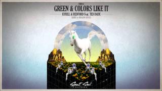 Kyrill & Redford feat. Ted Dade - Green & Colors Like It (Original Mix)