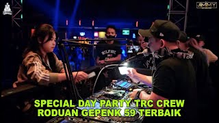 Download lagu SPECIAL DAY PARTY TRC CREW RODUAN GEPENK 59 TERBAIK BY DJ JIMMY ON THE MIX mp3 Download lagu SPECIAL DAY PARTY TRC CREW RODUAN GEPENK 59 TERBAIK BY DJ JIMMY ON THE MIX mp3