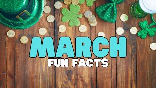 March Fun Facts | Interesting events in history that happened in March