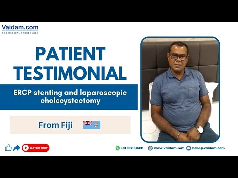 Happy Patient from Fiji I ERCP stenting and laparoscopic cholecystectomy Treatment in India