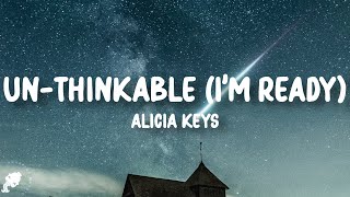 Alicia Keys - Un-thinkable (I&#39;m Ready) (Lyrics)