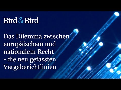 Das Dilemma zwischen europäischem  und nationalem Recht - die neu gefassten Vergaberichtlinien