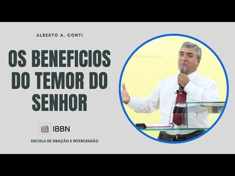 Os Benefícios do Temor do Senhor  | Escola de Oração e Intercessão