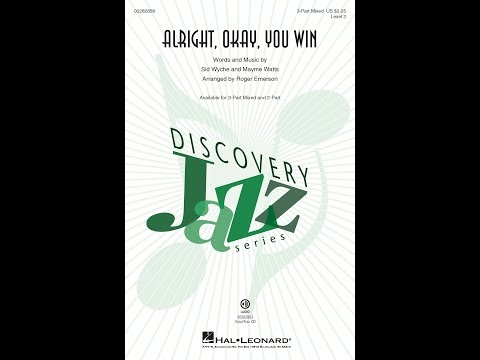 Alright, Okay, You Win (3-Part Mixed Choir) - Arranged by Roger Emerson