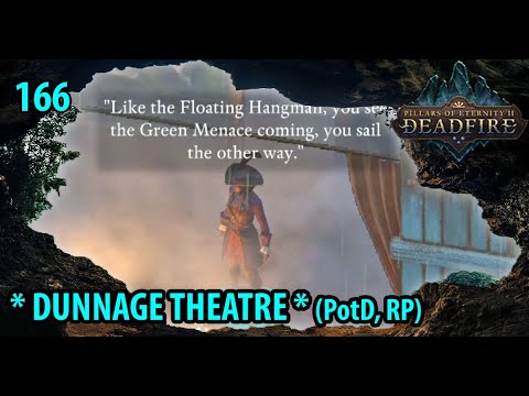 Pillars of Eternity 2 Deadfire Turn-Based Path of the Damned DUNNAGE THEATRE (5.0 Roleplay) #166