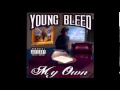 Young Bleed - A Husla' feat. Daz Dillinger & Lay Lo - My Own