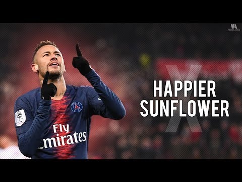 Neymar Jr ► HAPPIER x SUNFLOWER ● Skills & Goals | HD
