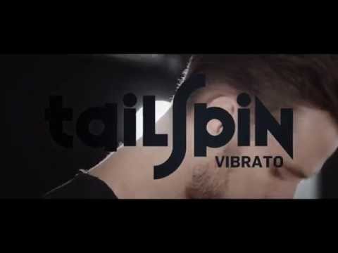 Tailspin Vibrato - official product video
