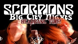 BIG CITY NIGHTS (Headbangin' Issue!!)  | Scorpions cover (Fozzy style!)