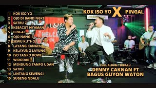 Download lagu DENNY CAKNAN 'KOK ISO YO X PINGAL' BAGUS GUYON WATON - FULL ALBUM TERBARU 2022 mp3 Download lagu DENNY CAKNAN 'KOK ISO YO X PINGAL' BAGUS GUYON WATON - FULL ALBUM TERBARU 2022 mp3