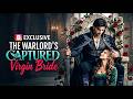 The Warlord S Captured Virgin Bride Forced To Marry The Most Feared Man Alive
