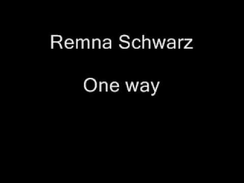 Remna Schwarz - One way