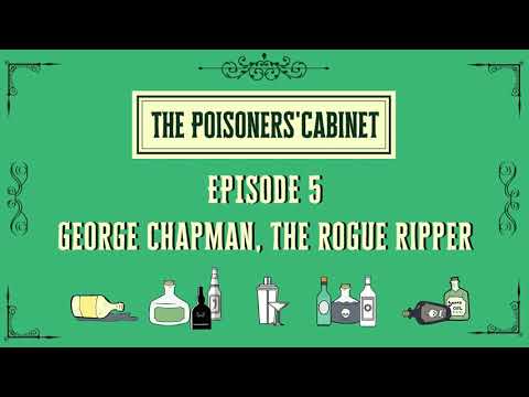 Ep 5 George Chapman, The Rogue Ripper