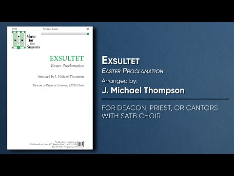 Exsultet - Easter Proclamation | Arr. J. Michael Thompson